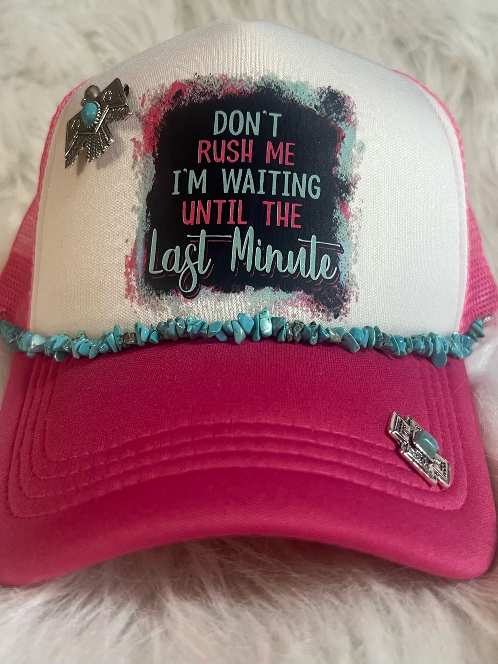 Hot Pink and White Trucker Hat with Turquoise Accents - Don't Rush Me